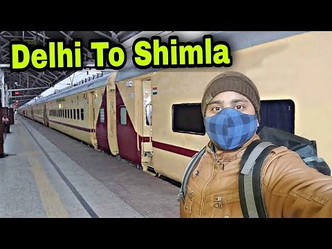 Delhi To Shimla | Travelling By Train | Antic Raghav