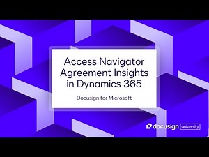 Docusign for Microsoft: Access Navigator Agreement Insights in Dynamics 365