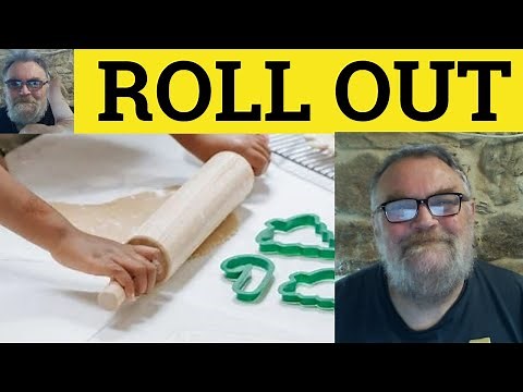 🔵 Rollout Meaning - Roll Out Definition - Rollout Examples - Business English Roll Out Phrasal Verbs