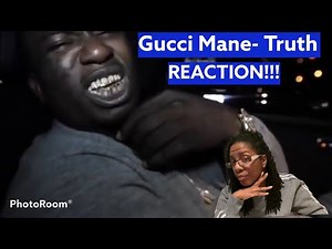 Gucci Mane- Truth Official video | Reaction