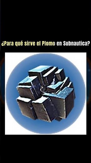 ¿Para qué sirve el PLOMO en Subnautica? 🩶