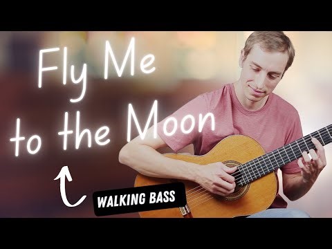 Fly Me to the Moon on Solo Guitar – Smooth Fingerstyle with Walking Bass