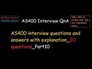 AS400 interview questions | Answers with explanation for 20 questions | Part10 | My Easy Classes