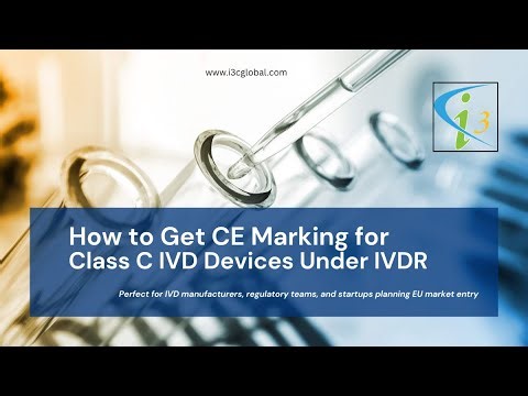 How to Get CE Marking for Class C IVD Devices Under IVDR