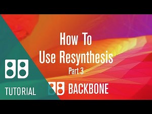 How to Use Resynthesize Part 3 | Revolutionary Sound Design with Backbone