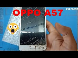 OPPO A57 DISPLAY REPLACEMENT || OPPO PHONE LCD REPLACE
