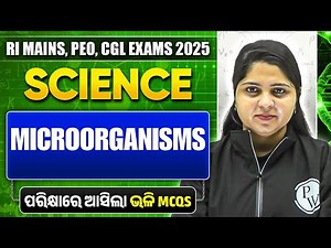Science Classes For CGL, PEO, RI AMIN, SI | Microorganisms | OSSC CGL Science | OSSSC PEO