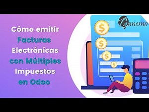 Cómo emitir FACTURAS ELECTRÓNICAS CON MÚLTIPLES IMPUESTOS en Odoo | Contabilidad en Odoo 📝📈