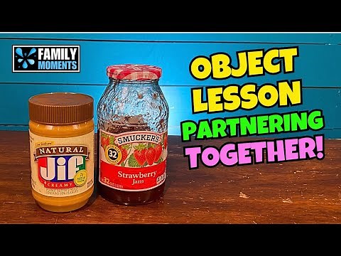 Object Lesson about PARTNERING TOGETHER!