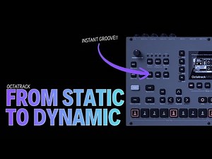 FROM STATIC TO DYNAMIC #octatrack #tutorial #dawless
