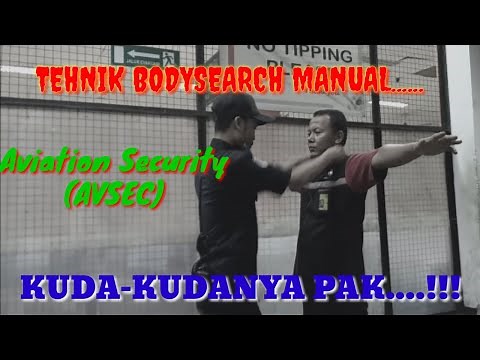 Tehnik dasar cek body (bodysearch) katagori Aviation Security (AVSEC) || Salam Avsec Indonesia ||