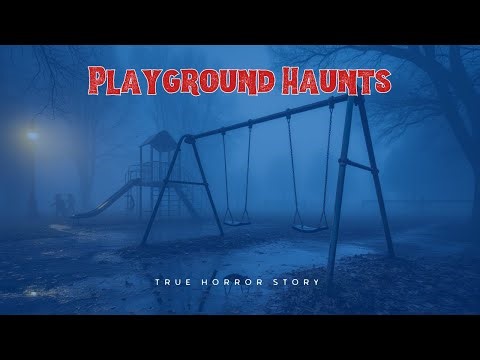 3 True Haunted Playground Stories | Paranormal Activity at Night