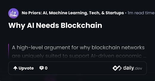 Why AI Needs Blockchain | daily.dev