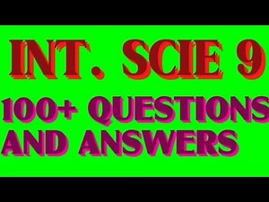 Integrated Science Grade 9 100+ Topical Questions and Answers