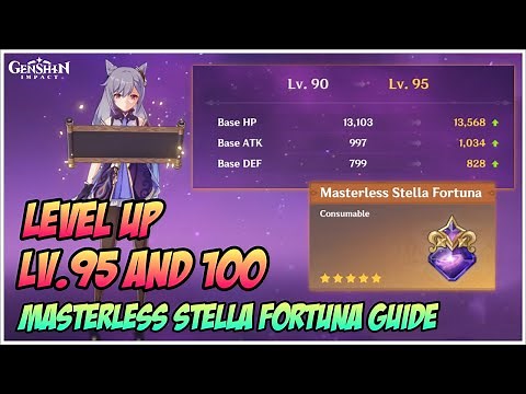 How to Level Up to 95 and 100, Masterless Stella Fortuna Guide - Genshin Impact