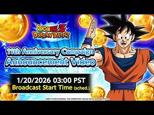 [DOKKAN BATTLE] 11th Anniversary Campaign Announcement Video