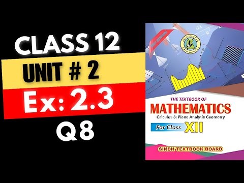 Ex: 2.3 Q8 Complete Chap#2 Class 12th Math || FUNCTIONS AND LIMITS | XII-MATH