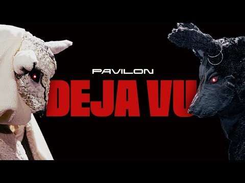 Pavilon - Deja Vu | Official Music Video