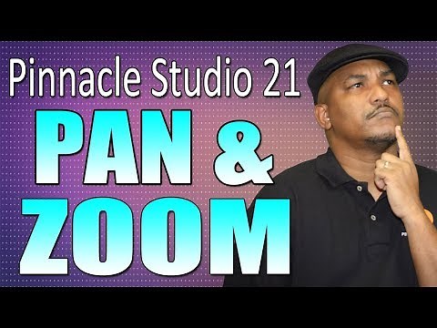 Pinnacle Studio 21 Ultimate | Pan and Zoom Tutorial