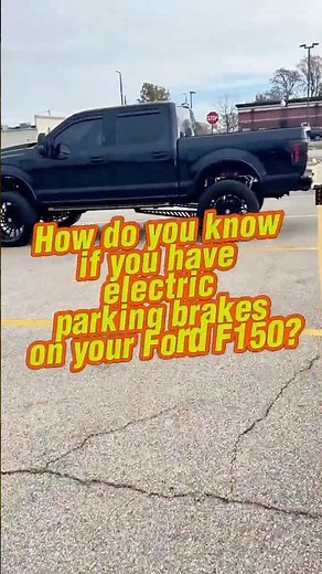 How To Tell If Your Truck Has Electric Parking Brakes #fordf150 #f150 #fordtruck #brakes #truckstuff
