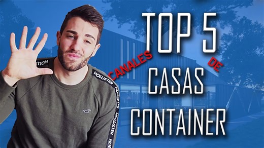 Top 5 canales de YouTube sobre casas contenedor y diseño de viviendas únicas