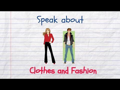 How to Speak about Clothes and Fashion in English (Intermediate+)