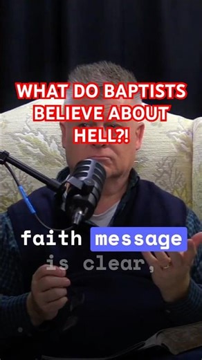 The Baptist Faith & Message on Hell—No Debate #podcast #christian #southernbaptist