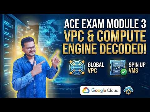 Google Cloud VPC & Compute Engine Explained | GCP ACE Exam Crash Course