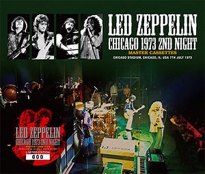 Led Zeppelin - Chicago 1973 2nd Night: Master Cassettes