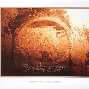 Aphex Twin - Selected Ambient Works Volume II