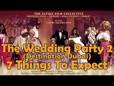 The Wedding Party 2: 7 Things We Can Expect [The Wedding Party 2: Destination Dubal Trailer]