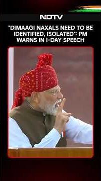 "Dimaagi Naxals Need To Be Identified, Isolated": PM Warns In Independence Day Speech