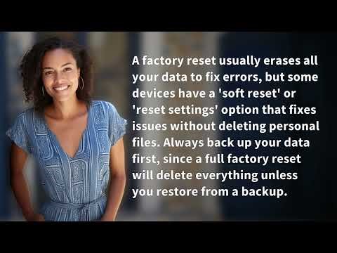 Can a Factory Reset Fix Errors Without Losing Data?