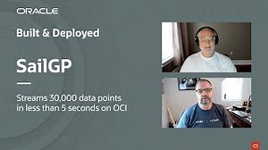 SailGP: Oracle Cloudでのリアルタイムのストリーム分析プラットフォーム・デプロイメント