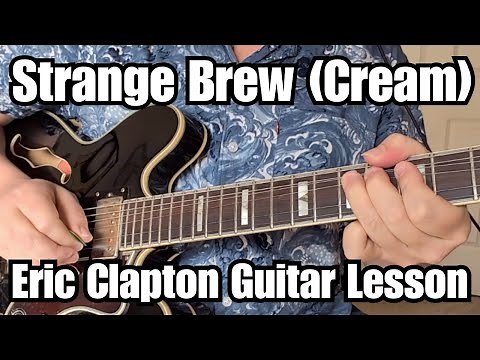 STRANGE BREW Guitar Lesson CREAM (Eric Clapton) w/ Tabs FULL SONG