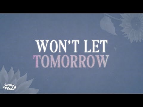 Joseph O'Brien - WON'T LET TOMORROW (Official Lyric Video)
