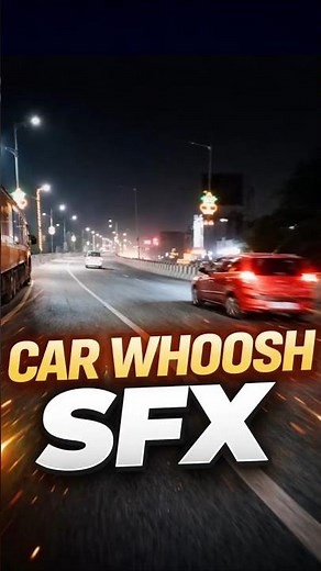 Highway Car Whoosh SFX 🚗💨 | Cinematic Speed Sound