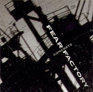 Fear Factory - Concrete