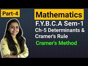 FYBCA | Mathematics | Ch-5 | Part-4 | Determinants & Cramer's Rule | Sem-1 | By Divya Kathiriya