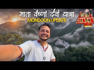 Shri Mata Vaishno Devi Yatra Monsoon & Landslide Update | Full Details, Stay, Travel & Darshan Guide