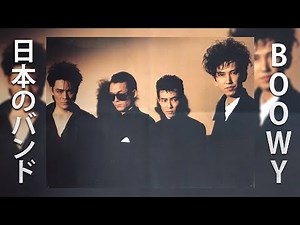 BOOWY ♫♫ ベストソング2021 ♫♫ 日本のバンドB.O.O.W.Y のベストソング