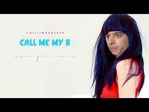 Call Me My B (Chillindude829 x Carly Rae Jepsen)