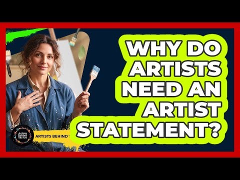 Why Do Artists Need An Artist Statement?