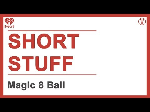 Short Stuff: Magic 8 Ball | STUFF YOU SHOULD KNOW