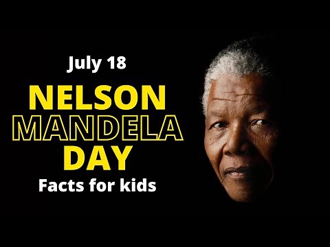 Nelson Mandela Facts For Kids | The Life Of Nelson Mandela For Kids | Nelson Mandela Day