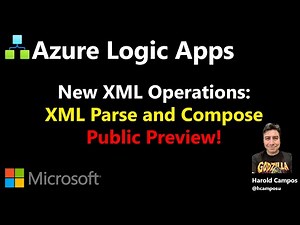 25 - Announcing new XML Operations for Azure Logic Apps!