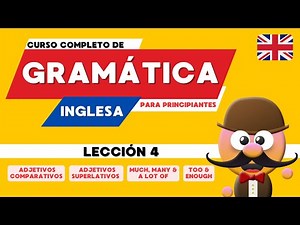 CURSO DE GRAMÁTICA INGLESA PARA PRINCIPIANTES. LECCIÓN 4 - INGLÉS CON MR.PEA
