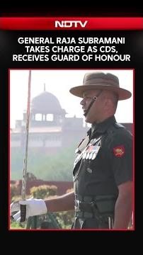 General NS Raja Subramani Takes Charge As Chief Of Defence Staff, Receives Guard Of Honour