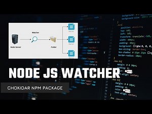 Chokidar | Nodejs Watcher | Watch Folder For Changes | NPM Package | fs.watch() | fs.watchFile()