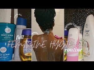 FULL PAMPERING FEMININE HYGIENE ROUTINE| shower routine, skincare #femininehygieneroutine